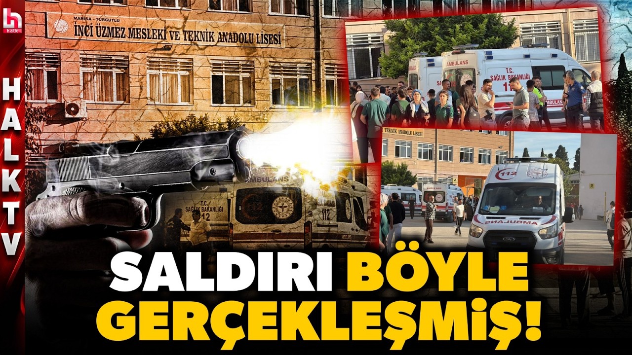 KAN DONDURAN O DETAY ORTAYA ÇIKTI! Manisa'da okula saldırı böyle gerçekleşmiş! Dinçer Gökçe anlattı!