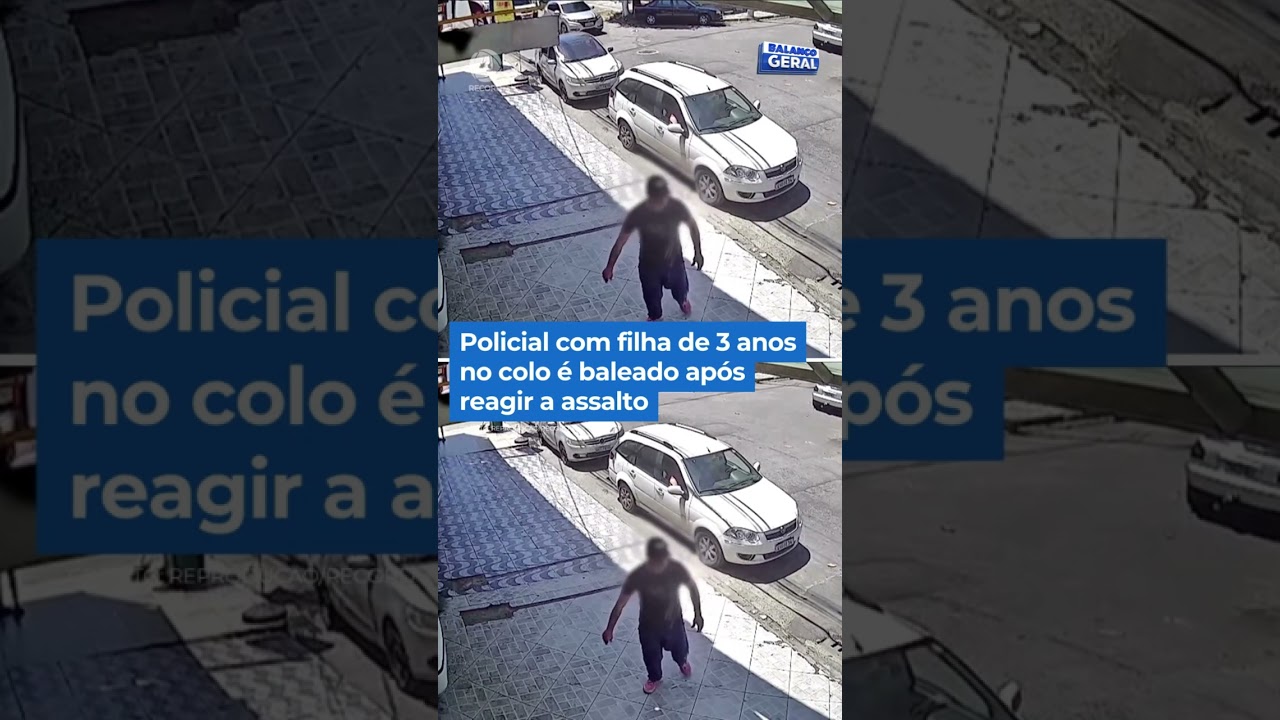 Policial com filha de 3 anos  no colo é baleado após reagir a assalto. #BalançoGeral #Shorts