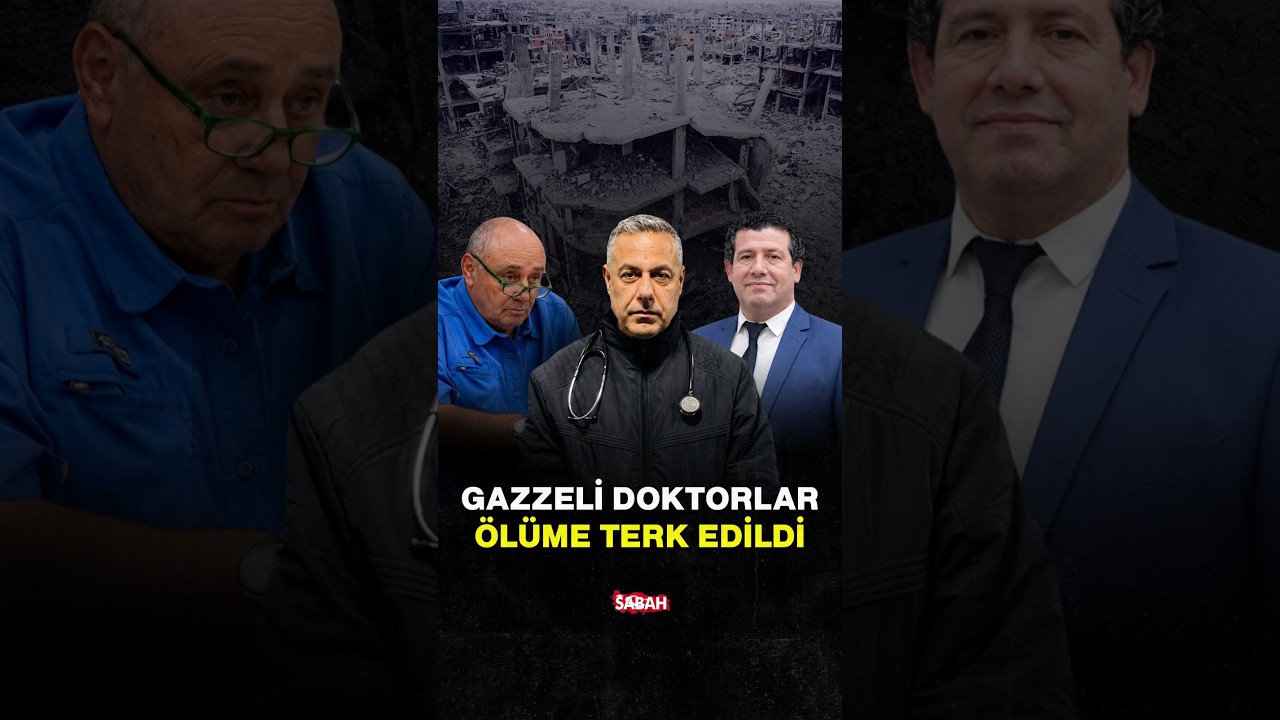 Gazzeli doktorlar ölüme terk edildi
