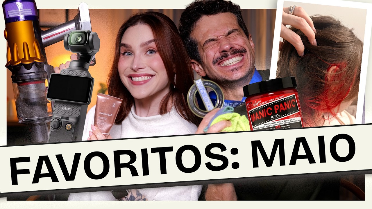 FAVORITOS DE MAIO: COMO VIVEMOS SEM ATÉ AGORA?? | Lu Ferreira