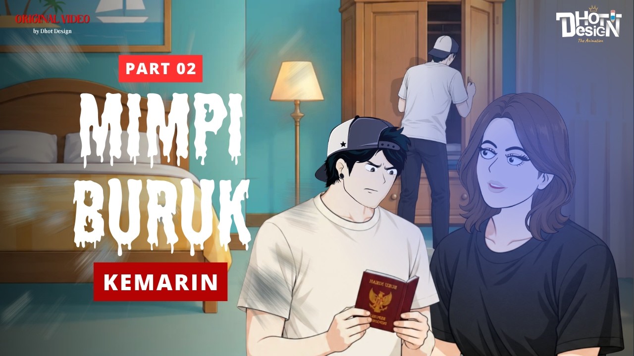 Mimpi Buruk Kemarin PART 2 - Dhot Design