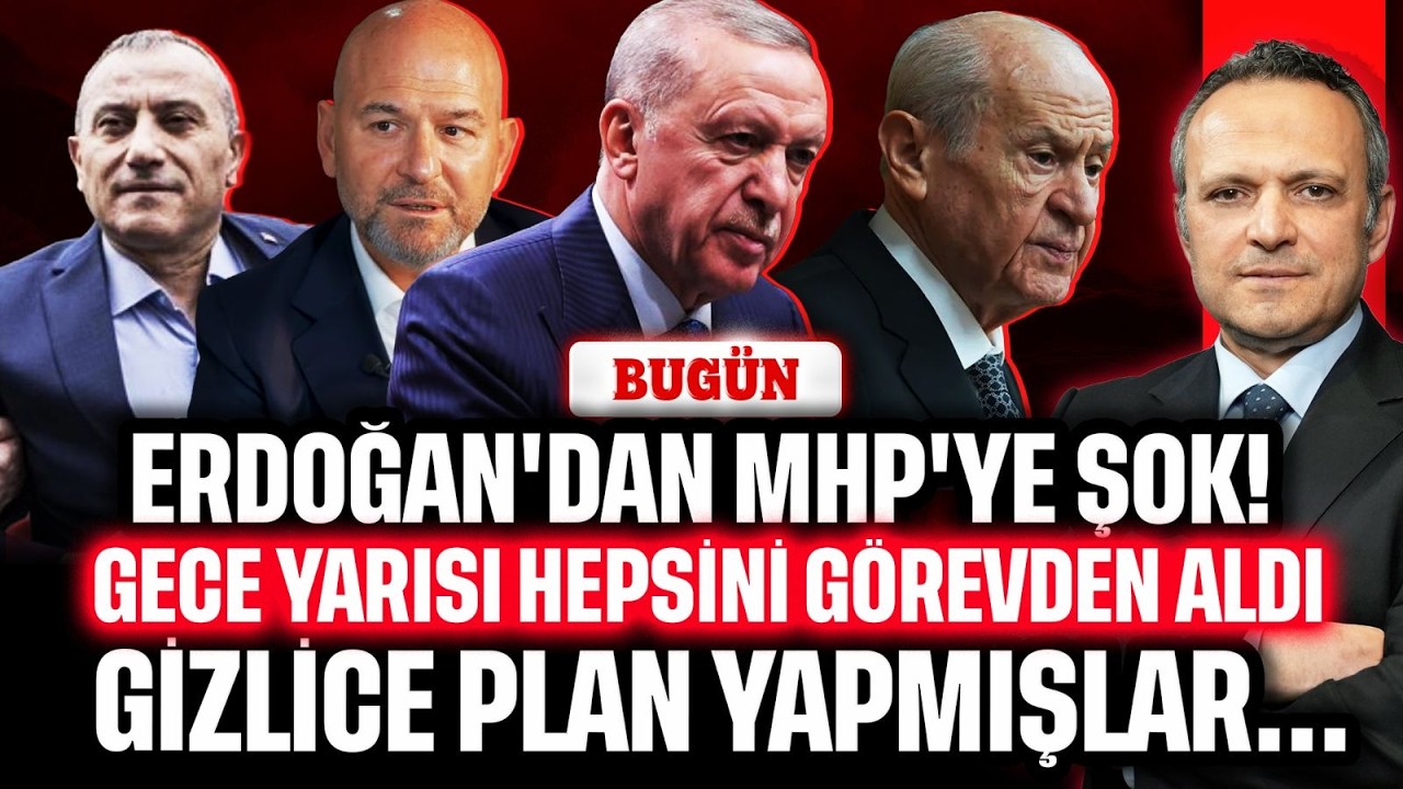 Erdoğan'dan MHP'ye Şok! Gece Yarısı Hepsini Görevden Aldı... Soylu Ekibinin Gizli Planı | BUGÜN