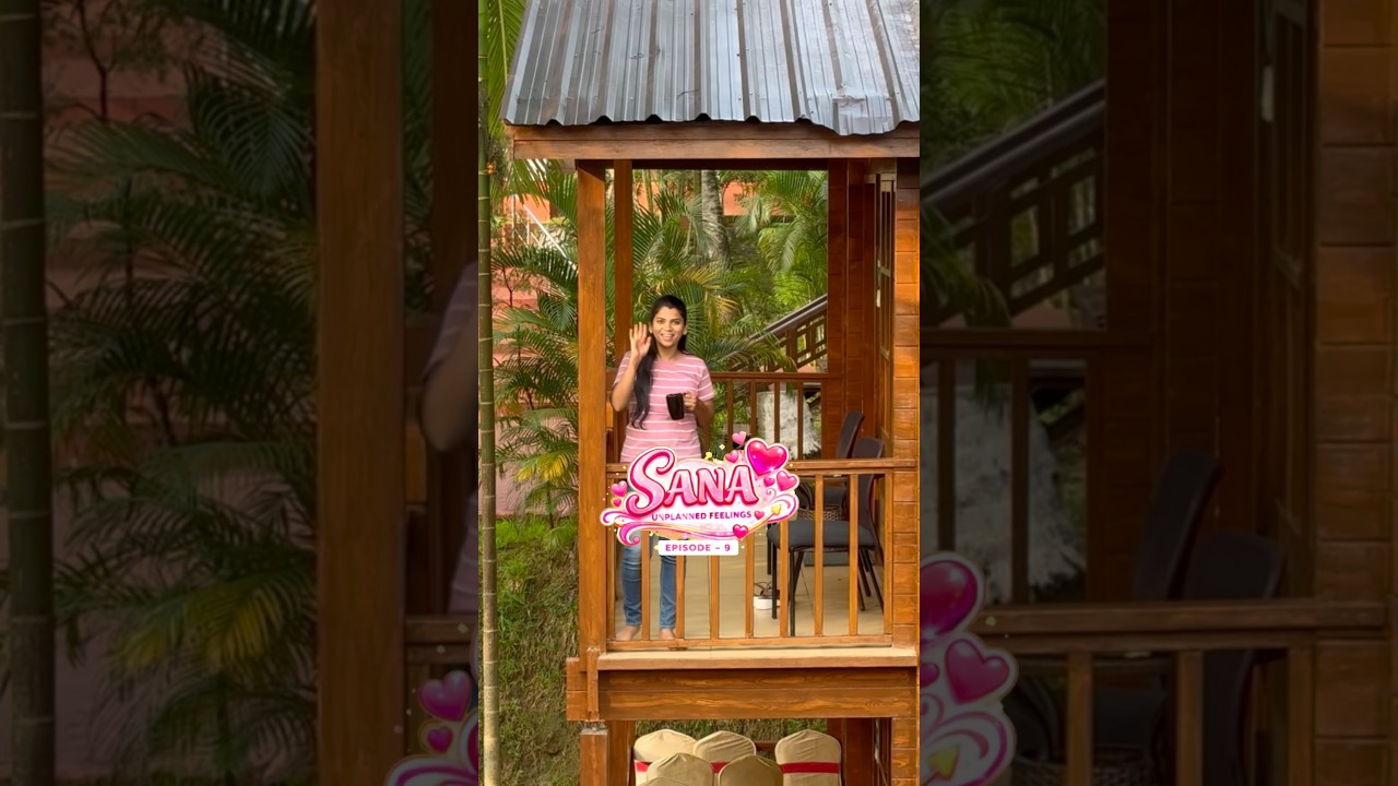 SANA👩‍❤️‍👨 Unplanned Feelings❤️Episode - 9️⃣ #shortfilm #love #shorts #sana