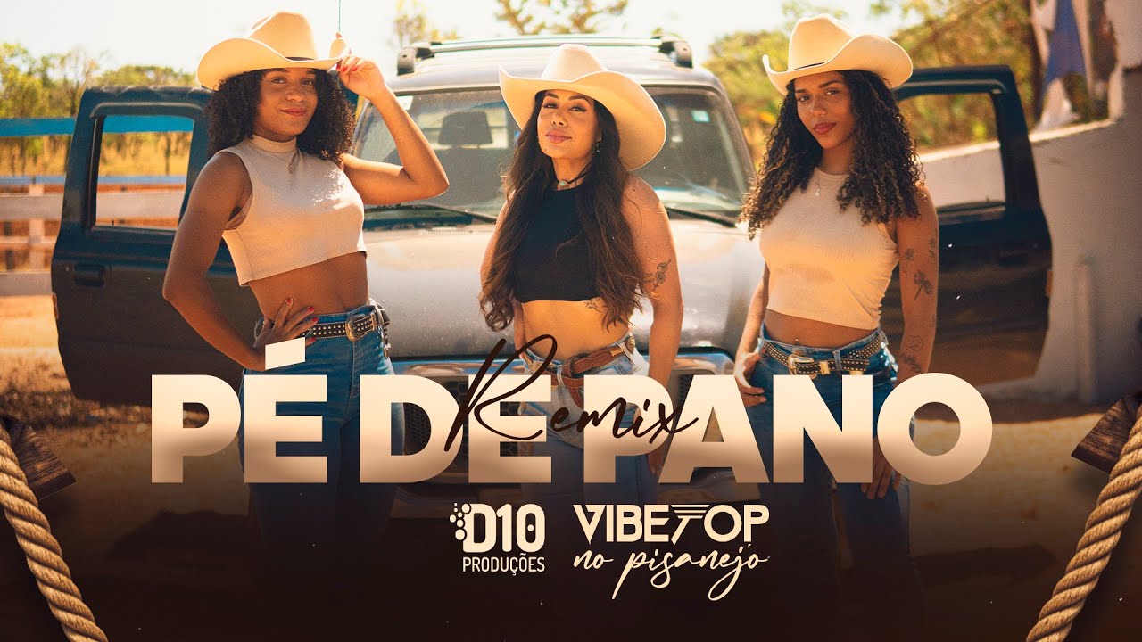 PÉ DE PANO - VIBETOP (REMIX DJ JUNINHO SEM RUMO)