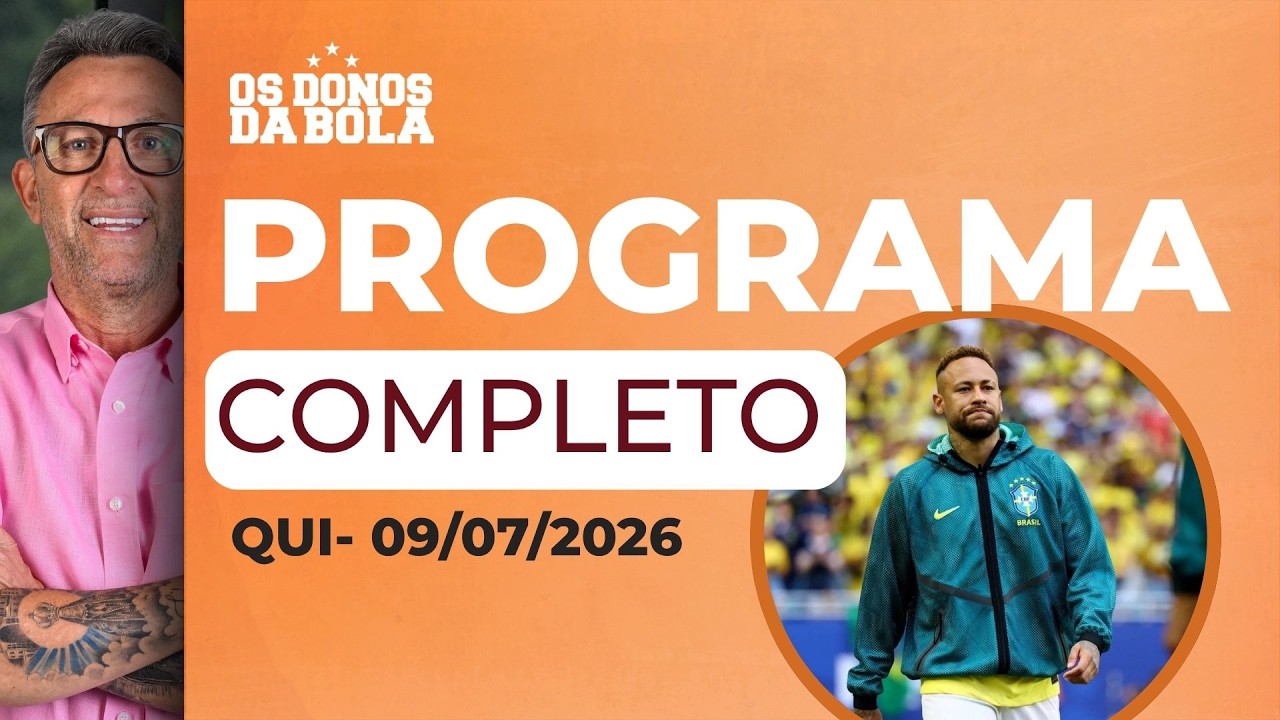 OS DONOS DA BOLA DEBATEM FRANÇA X MARROCOS E FUTURO DA SELEÇÃO | 09/07/2026