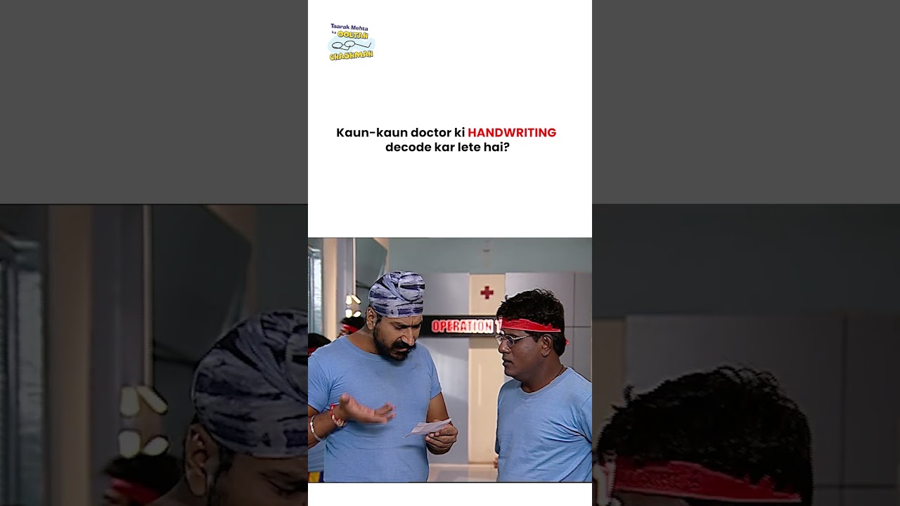 Kaun kaun doctor ki handwriting decode kar lete hai !  #tmkoc #funny #jethalal #daya #shortsfeed