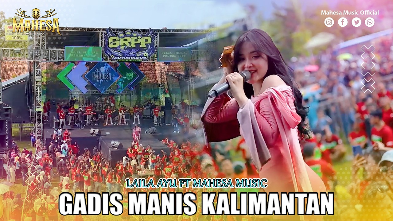 LAILA AYU - GADIS MANIS KALIMANTAN | Mahesa Live GRPP - Grobogan, Jawa Tengah