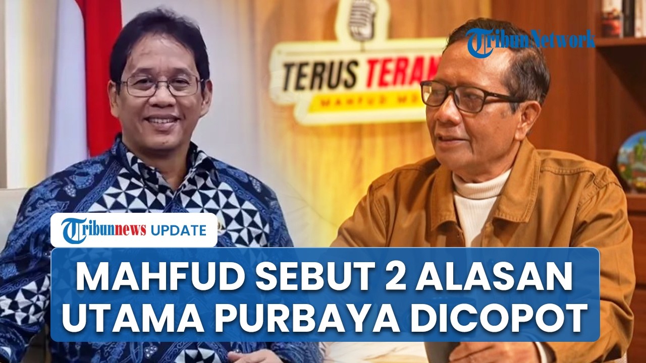 Mahfud MD Soroti Alasan Purbaya Yudhi Dicopot, Akui Terlalu Sesumbar & Banyak Janji Tak Terealiasi