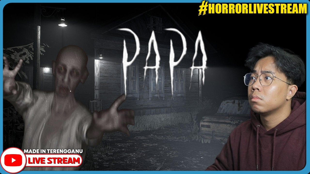*SERAM!* KISAH NGERI KETIKA MELAWAT AYAH DI KAMPUNG!! ||🔴 Papa (Malaysia) #HorrorLivestream