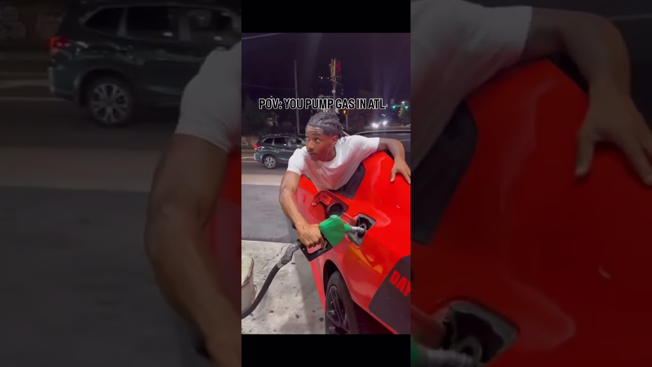 POV: you pump gas in ATL