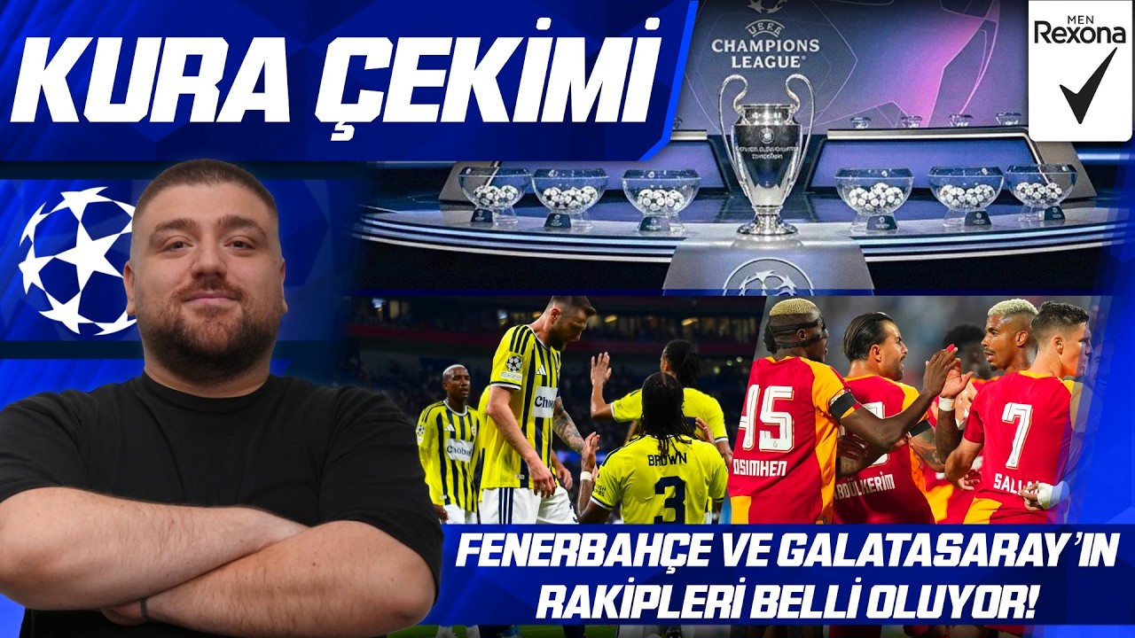 Şampiyonlar Ligi Kura Çekimi | Canlı Takip | Galatasaray ve Fenerbahçe'nin Rakipleri Belli Oluyor