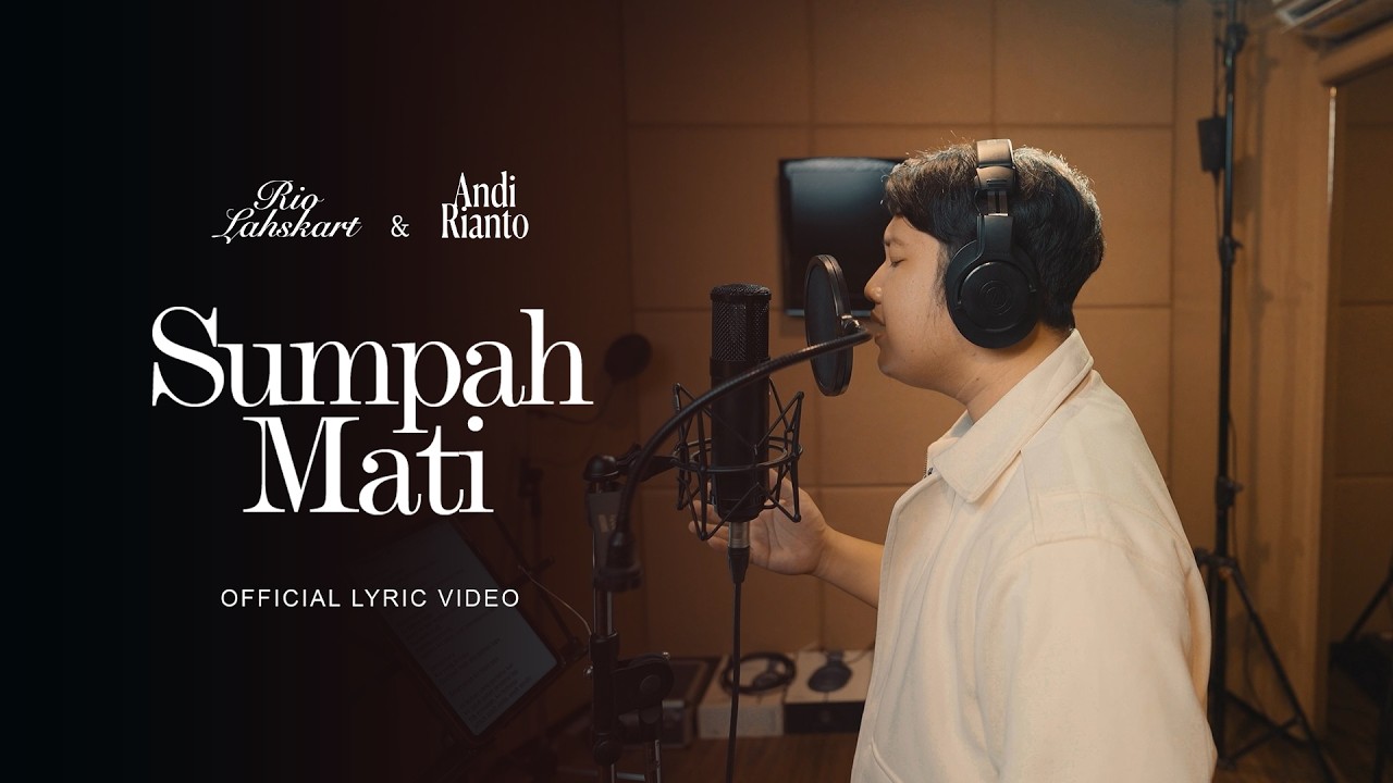 RIO LAHSKART & ANDI RIANTO - SUMPAH MATI (OFFICIAL LYRIC VIDEO)