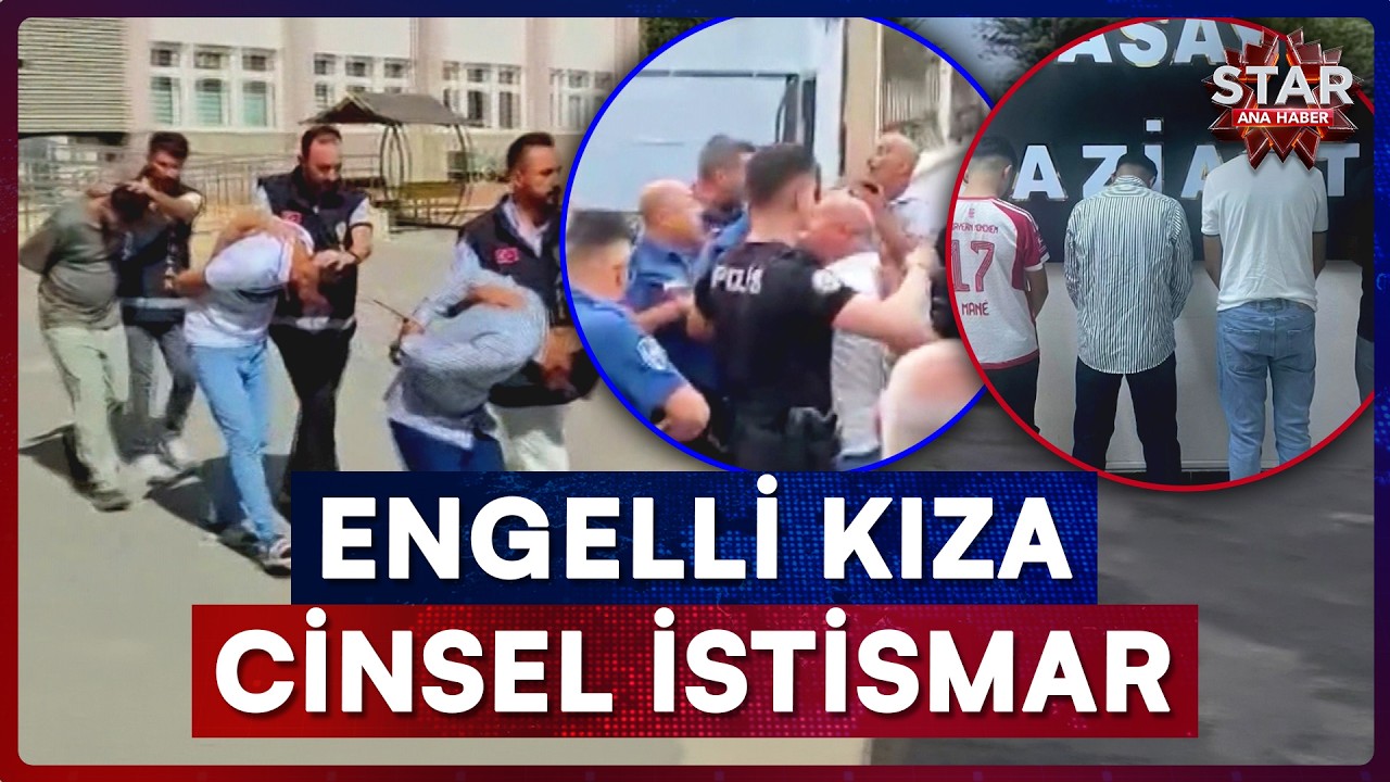 24 Yaşındaki Engelli Kıza Kan Donduran Cinsel İstismar | Star Ana Haber