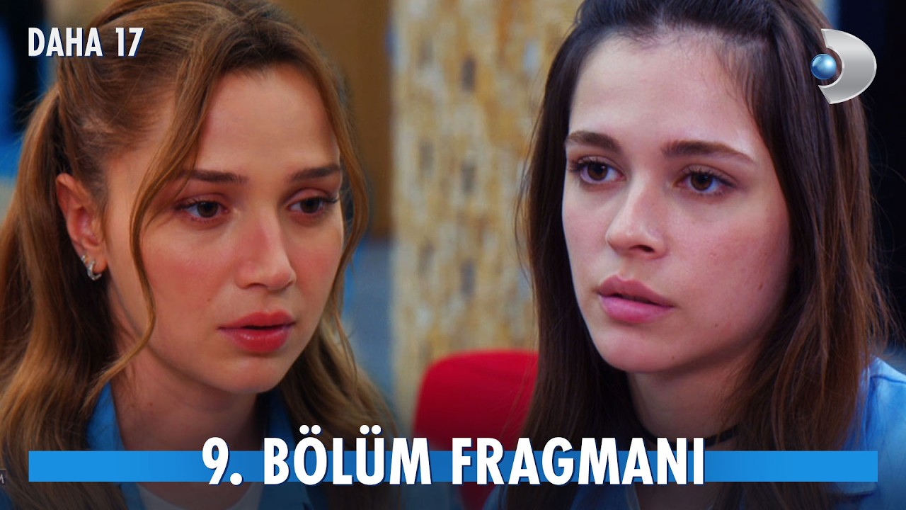 Daha 17 9. Bölüm Fragmanı | "Aras sana aşık!'' @kanald