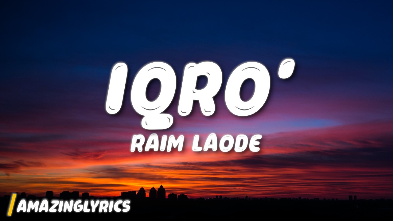 Raim Laode - IQRO' (Lyrics)