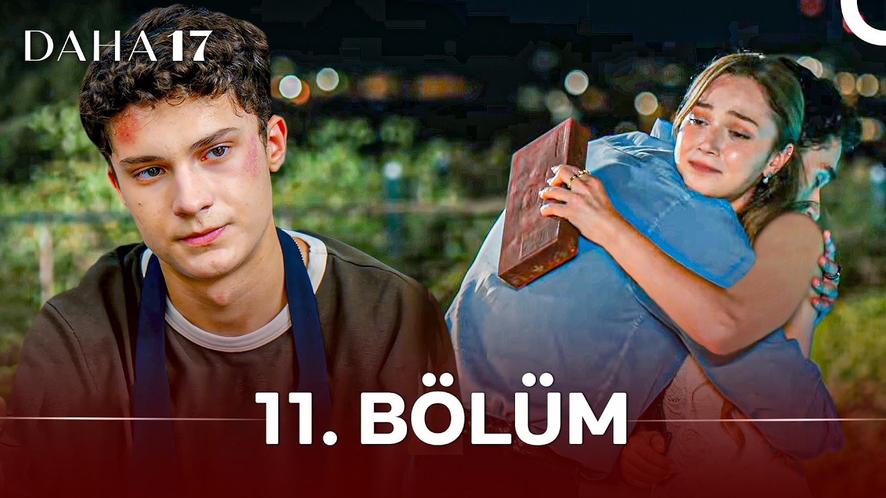 Daha 17 | 11. Bölüm