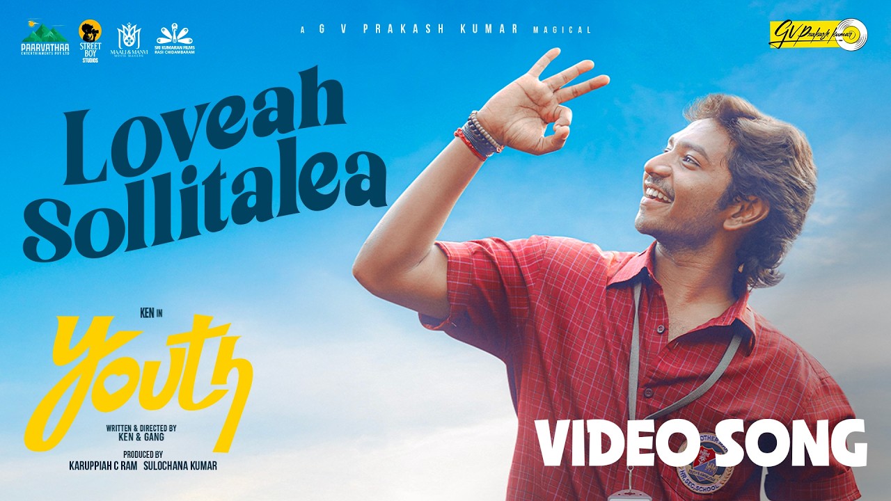 Loveah Sollitalea Official Video Song | Ken Karunaas | GV Prakash | Youth 