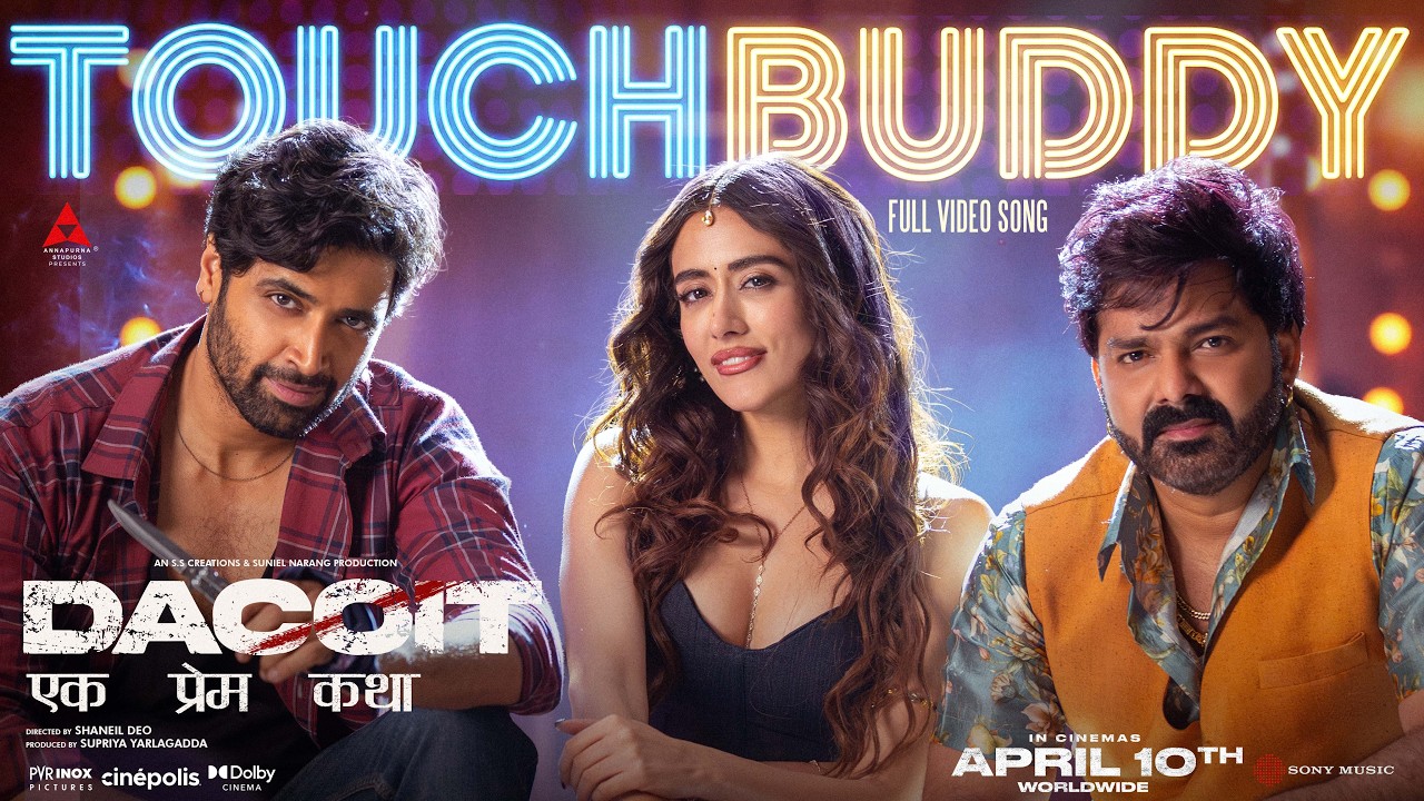 Touch Buddy | Dacoit | Pawan Singh, Jonita, Bheems, Vayu | Adivi Sesh, Mrunal Thakur