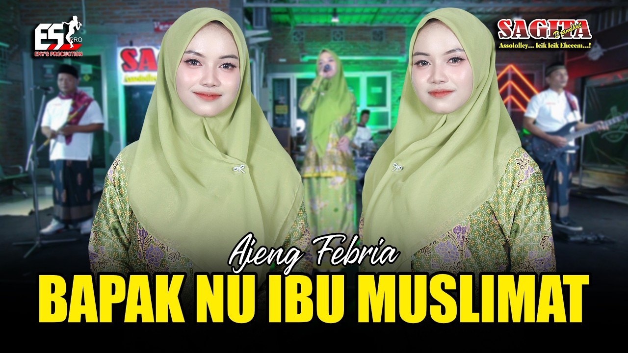 Ajeng Febria - Bapak NU Ibu Muslimat | Sagita Djandhut Assololley | Dangdut (Official Music Video)