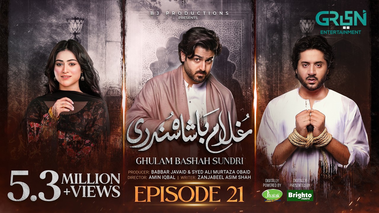 Ghulam Bashah Sundri Ep 21 (Subtitles) 23 Mar 26 | Sponsored by Brighto Paints, Jhalak Beauty Cream