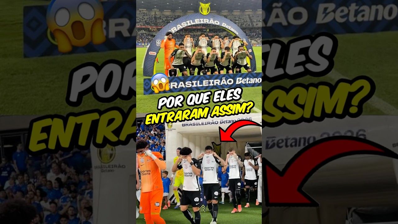 POR QUE OS JOGADORES DO CORINTHIANS ENTRARAM ASSIM?🤯