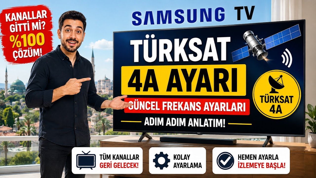 Samsung Tv Türksat 4A Uydu Ayarı 16 Ağustos 2026 | Güncel Kanal Ayarı
