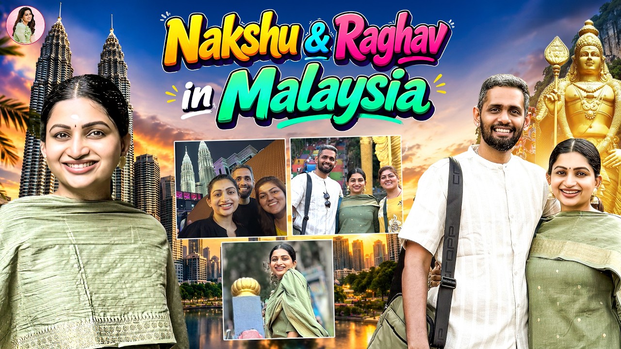 We're Off to Malaysia! | Nakshathra Nagesh