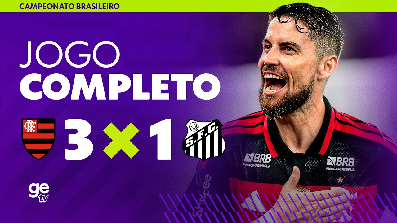 JOGO COMPLETO: FLAMENGO X SANTOS | BRASILEIRÃO 2026 | ge tv