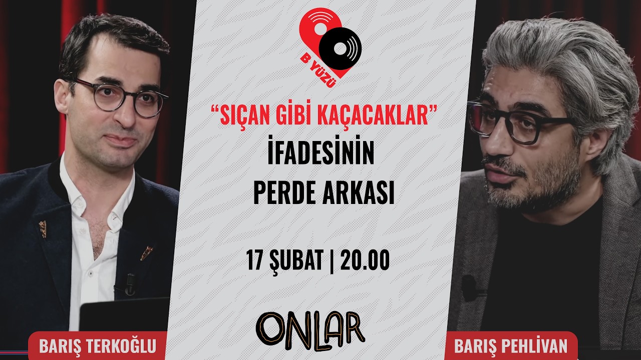 "Sıçan gibi kaçacaklar" ifadesinin perde arkası | B Yüzü | 17 Şubat Salı 20:00
