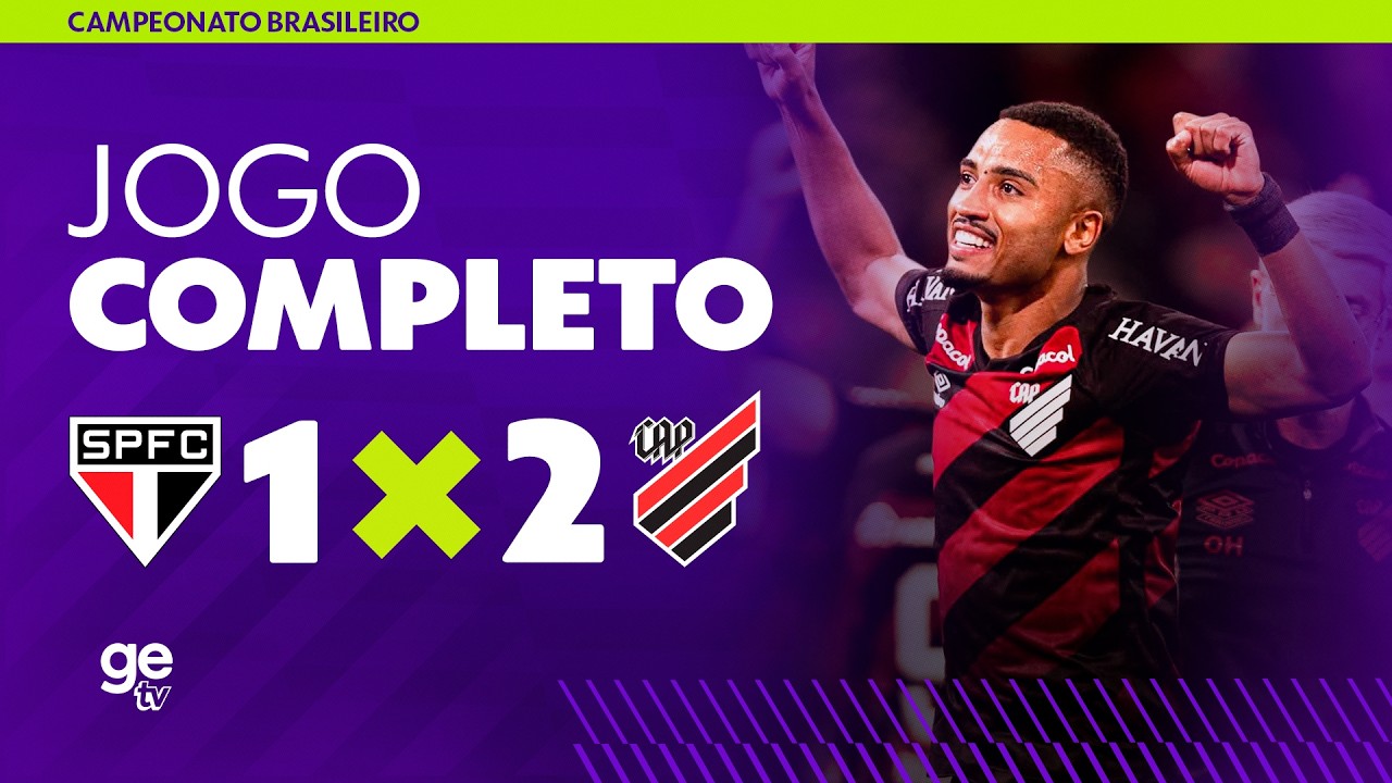 JOGO COMPLETO: SÃO PAULO X ATHLETICO PR | BRASILEIRÃO 2026 | ge tv
