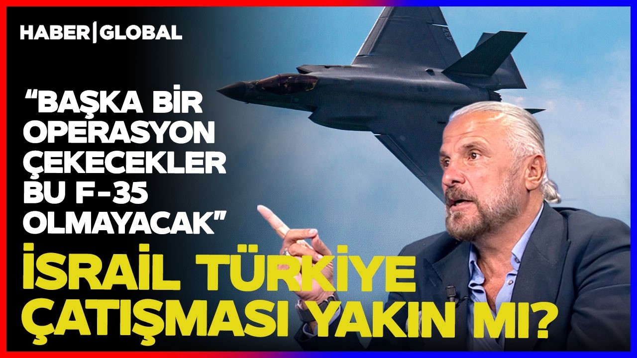 Mete Yarar: Başka Bir Operasyon Çekecekler Bu F-35 Olmayacak! İsrail-Türkiye Çatışması Yakın Mı?