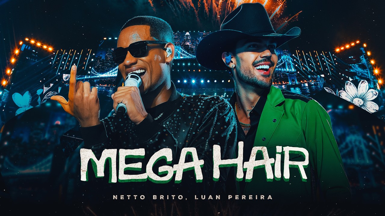 MEGA HAIR - Netto Brito, Luan Pereira | Ilha do Arrocha (Ao Vivo em São Luís/MA) - OFICIAL