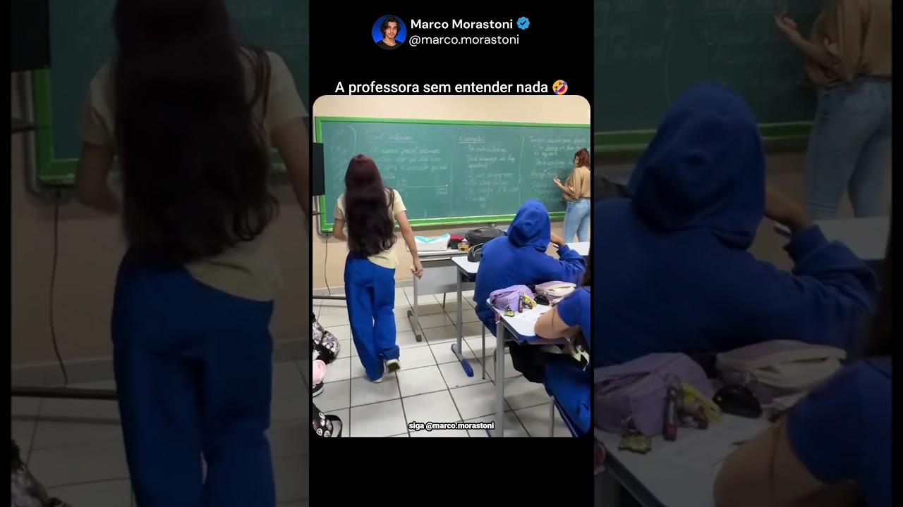 A professora sem entender nada cara🤣#motivação #inspiração #felicidade #divertido #escola #professor