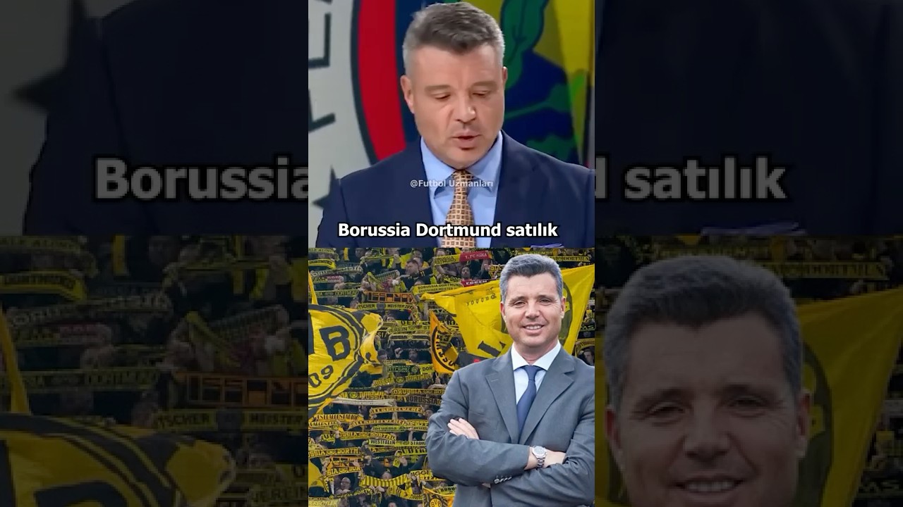 Sadettin Saran Borissia Dortmund'u Satın Alması