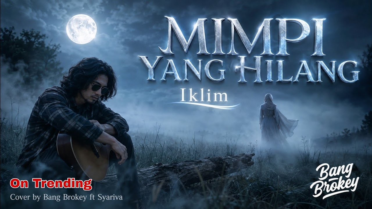 AUTO MERINDING! 🥀 Mimpi yang Hilang - Iklim | Cover Bang Brokey ft Syariva