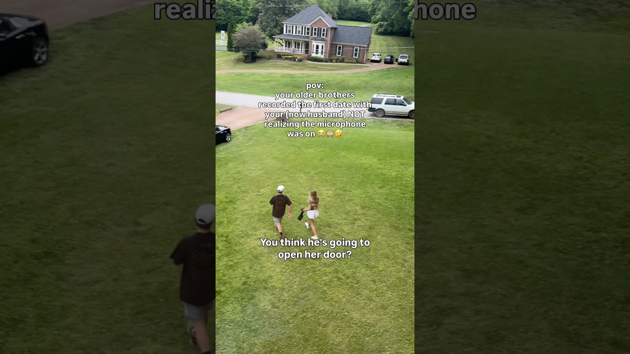 pov: your brothers are filming your first date with your (now husband)  😭 #brothers #funny #dating