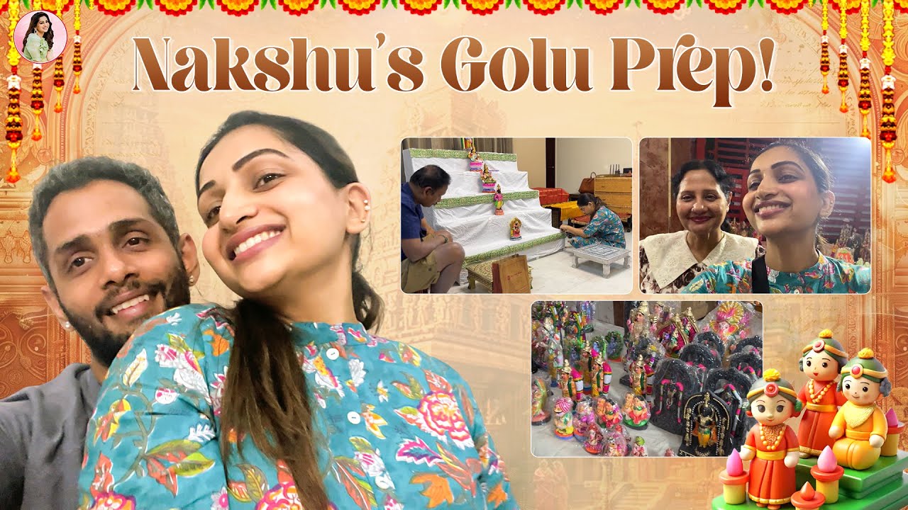 All the prep that went into our golu | Navaratri 2025 | Nakshathra Nagesh
