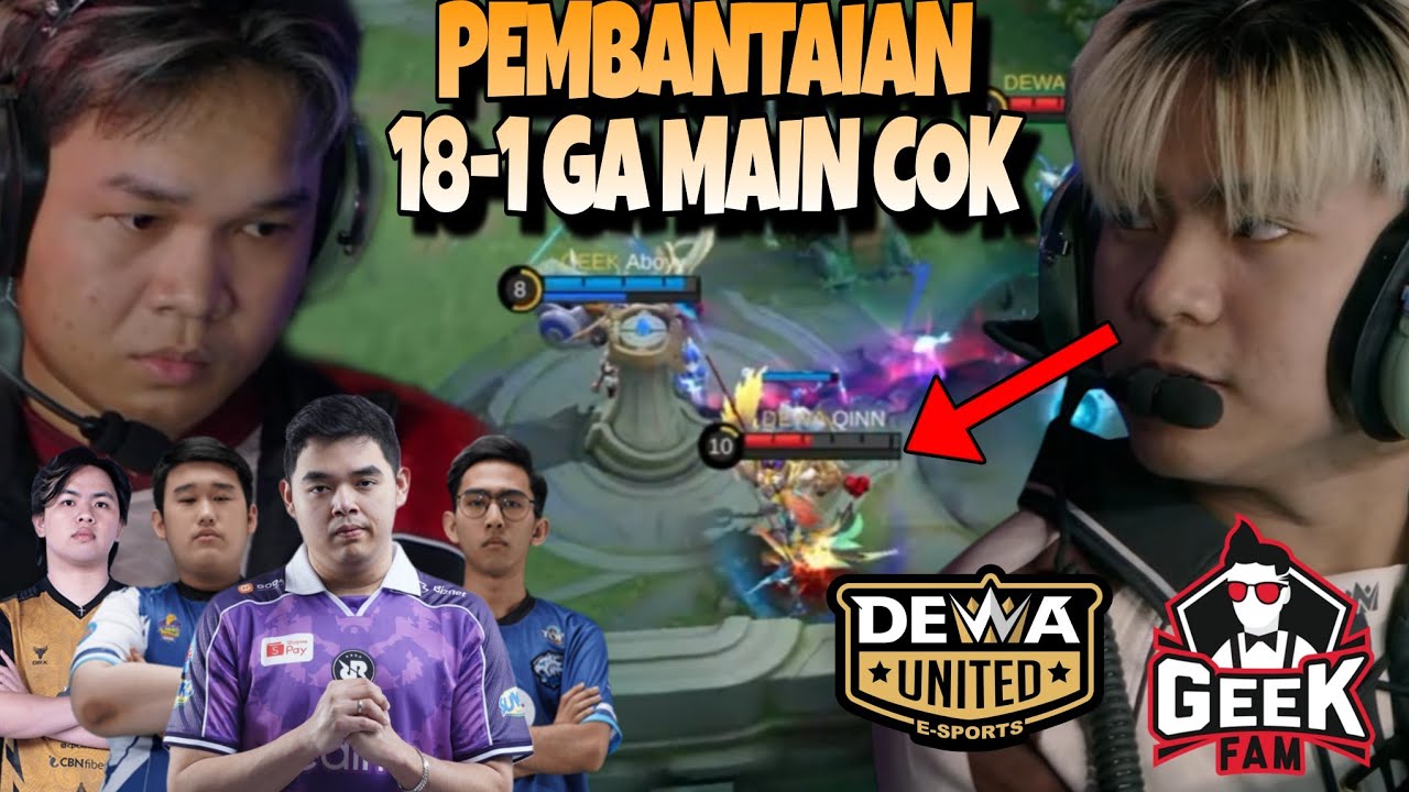 QINN ITU JANGAN DIKASIH ARLOTT COK !! ROSTER DEWA PALING KUAT ?! DEWA VS GEEK MATCH 2 - MPL S18