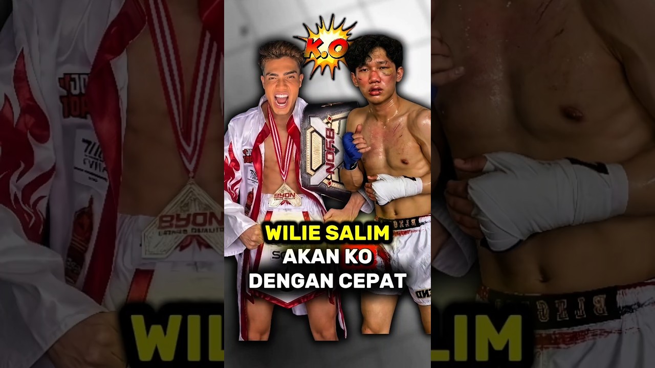 Wilie Salim akan KO dengan cepat