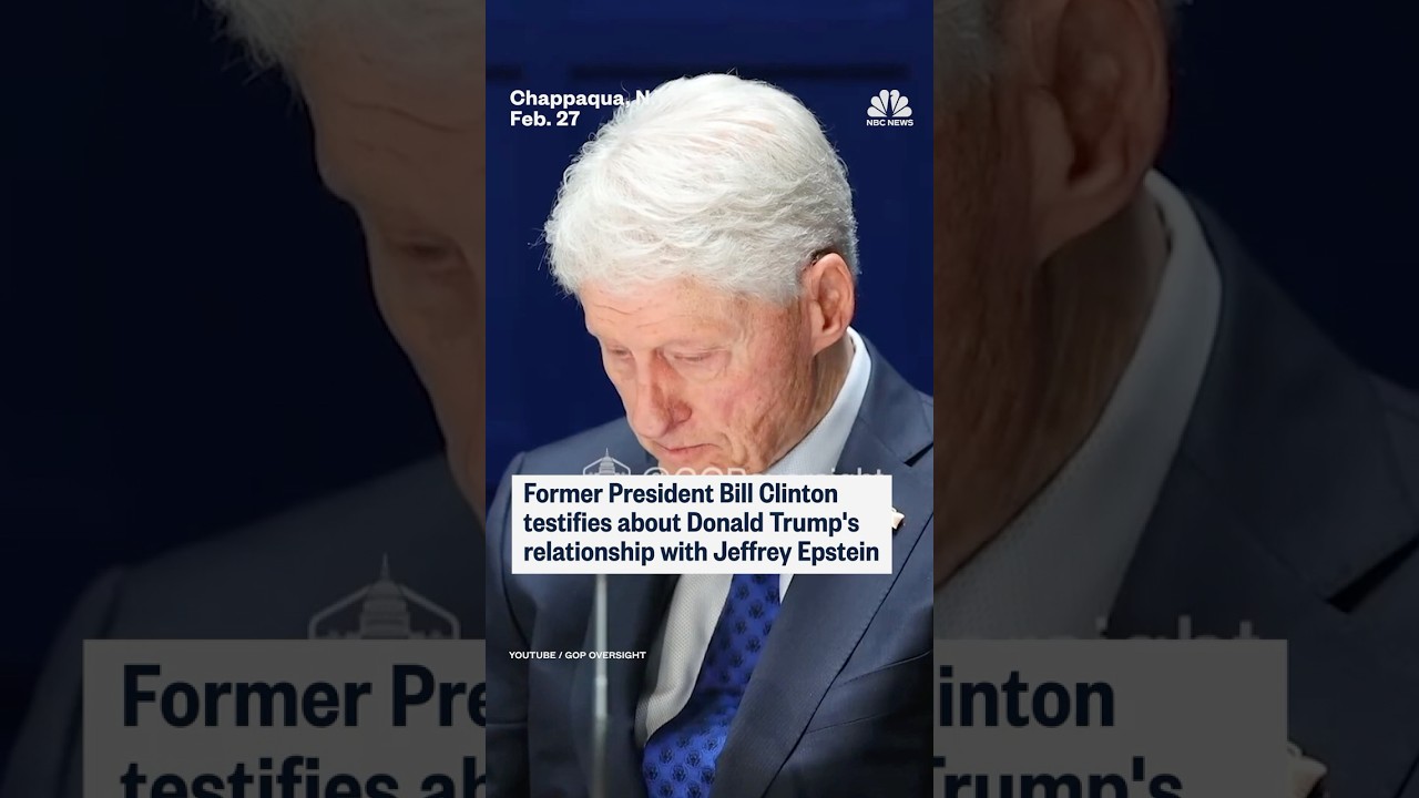 Former President Bill Clinton testifies about Donald Trump's relationship with Jeffrey Epstein