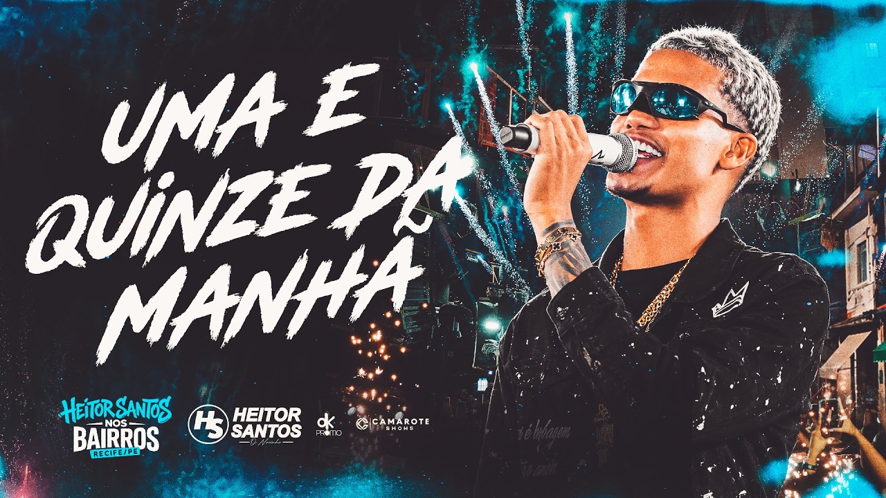 Heitor Santos - Uma e Quinze da Manhã (HS nos Bairros em Recife)
