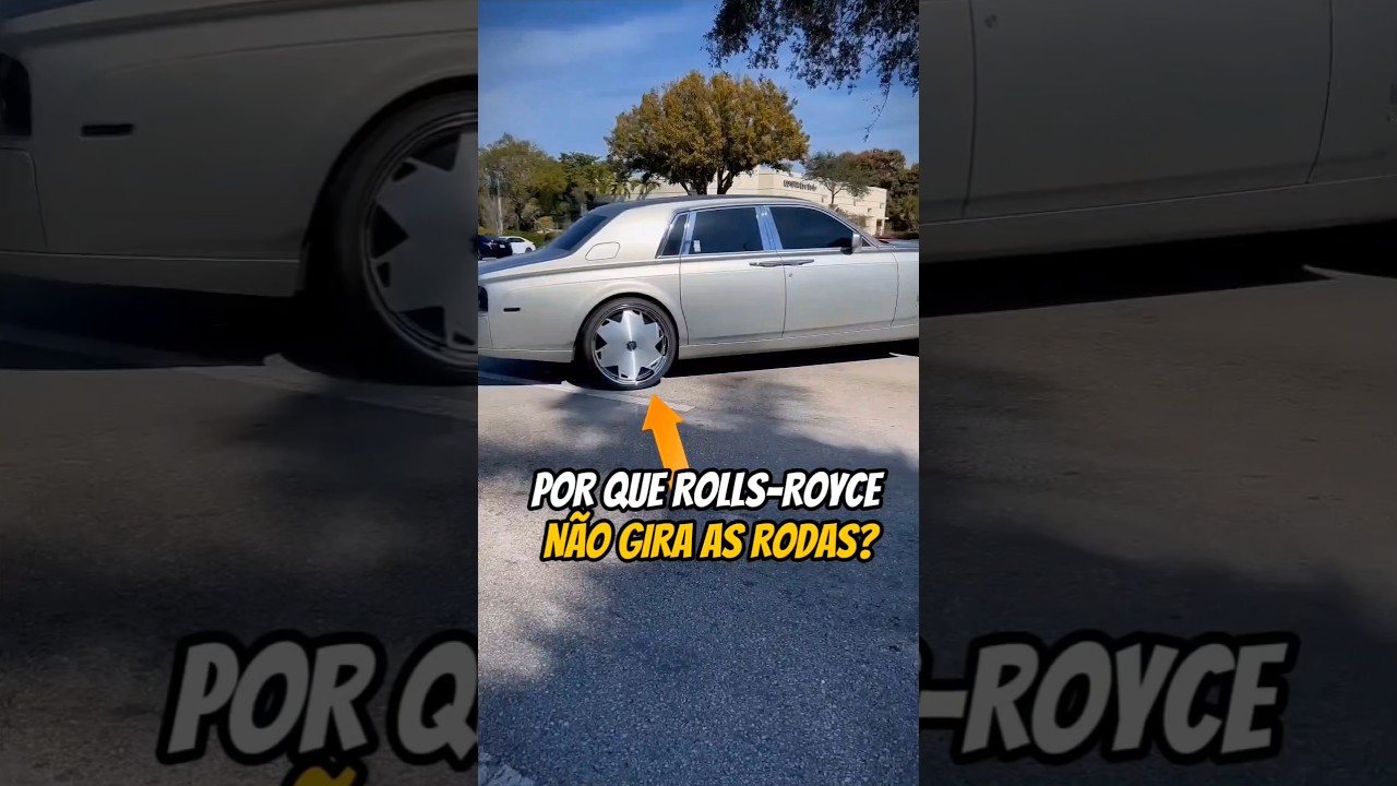 Por que essa roda do Rolls-Royce NÃO GIRA?