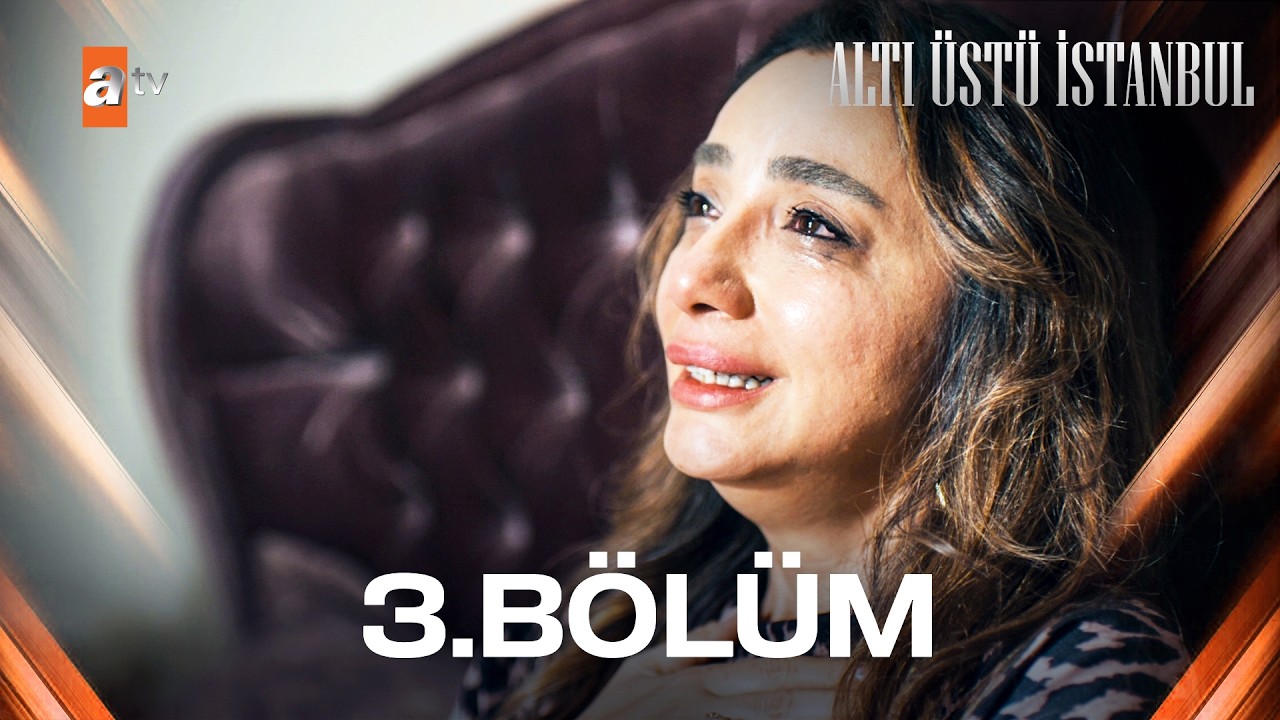 Altı Üstü İstanbul 3. Bölüm @atvturkiye