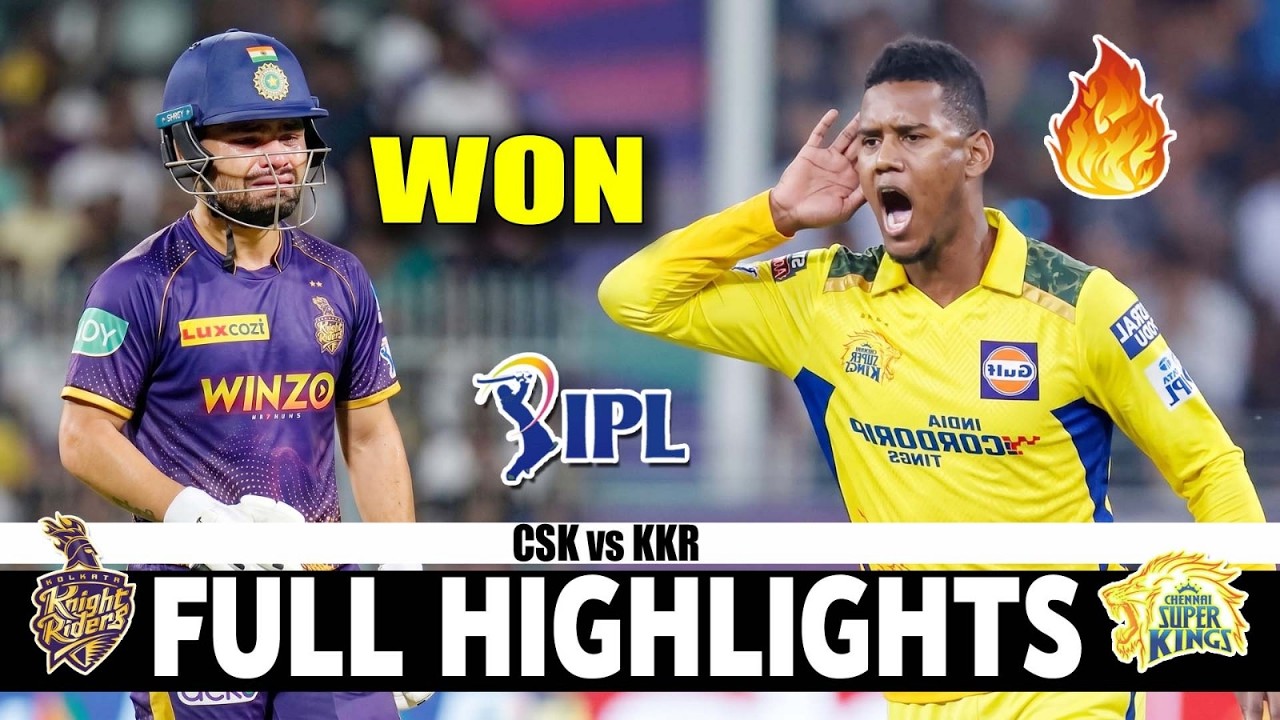 Chennai Super Kings vs Kolkata Knight Riders | Full Highlights IPL T20 Match 2026 | CSK Vs KKR