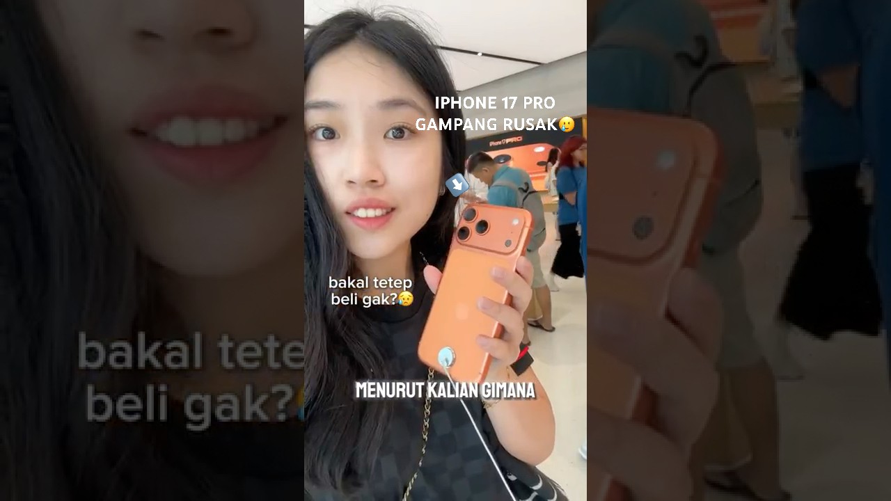 IPHONE 17 PRO BARU AJA UDAH RUSAK?😭🙈 siapa yg bakal beli nih💸 #iphone #apple
