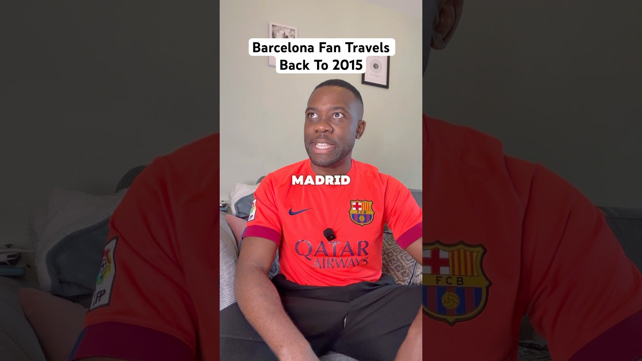 Barcelona Fan Travels Back To 2015