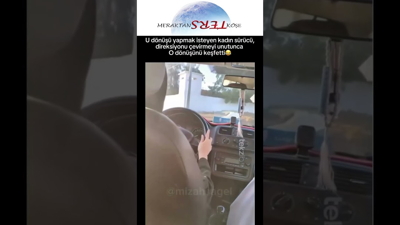 U dönüsü yapmak isteyen kadın sürücü, direksiyonu çevirmeyi unutunca O dönüsünü keşfett