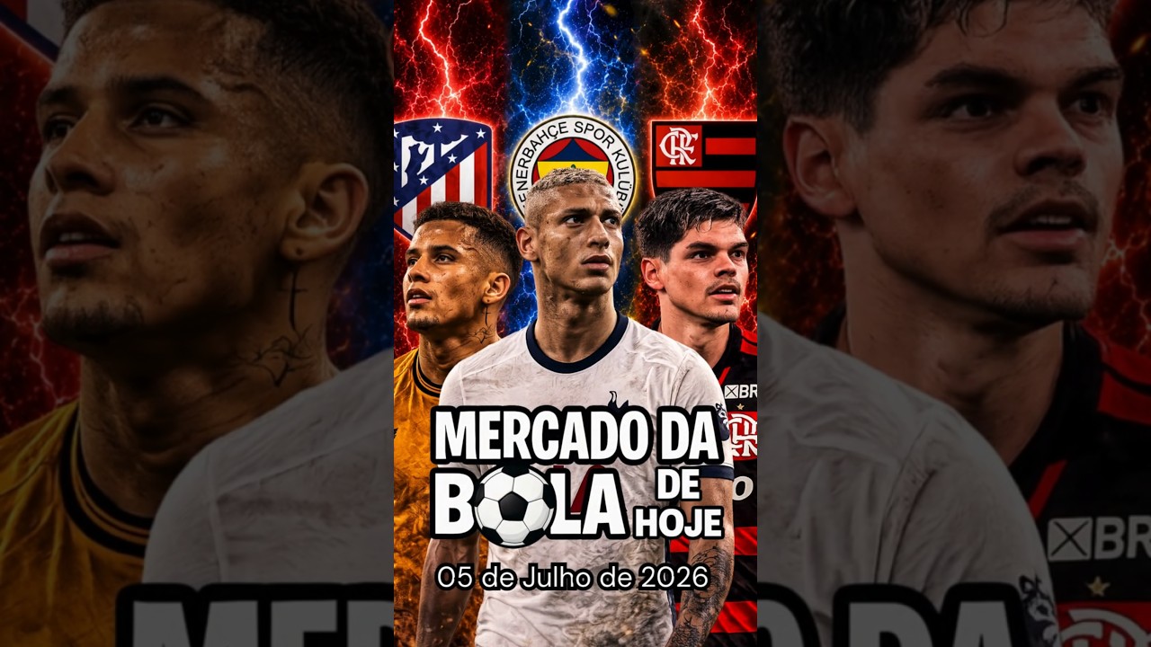 🔥 FENERBAHÇE QUER RICHARLISON! ATLÉTICO DE MADRID DESISTE DE JOÃO GOMES E AYRTON LUCAS PODE SAIR!