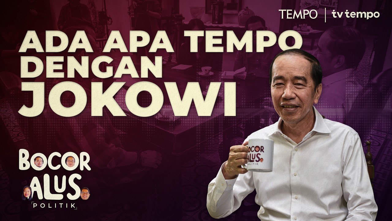 Bocoran Wawancara Bocor Alus Politik dengan Jokowi | Bocor Alus Politik