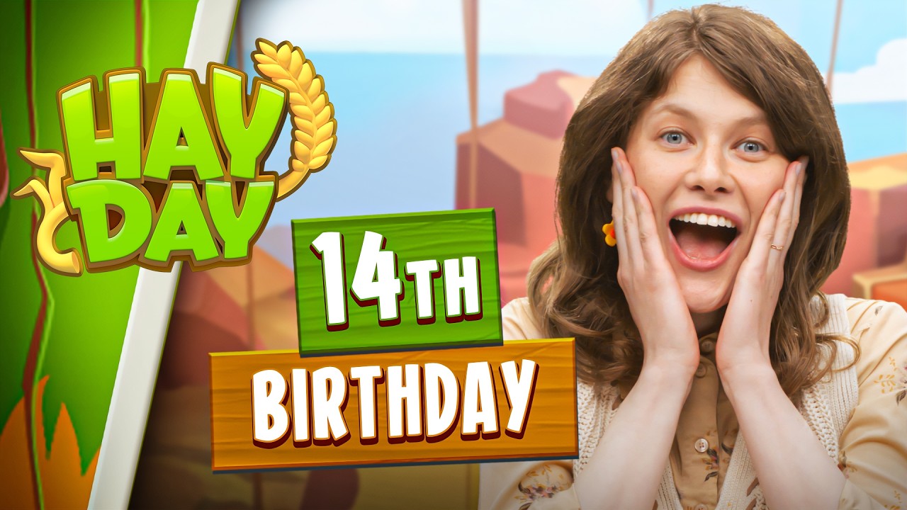 Let's celebrate Hay Day's 14th Birthday!